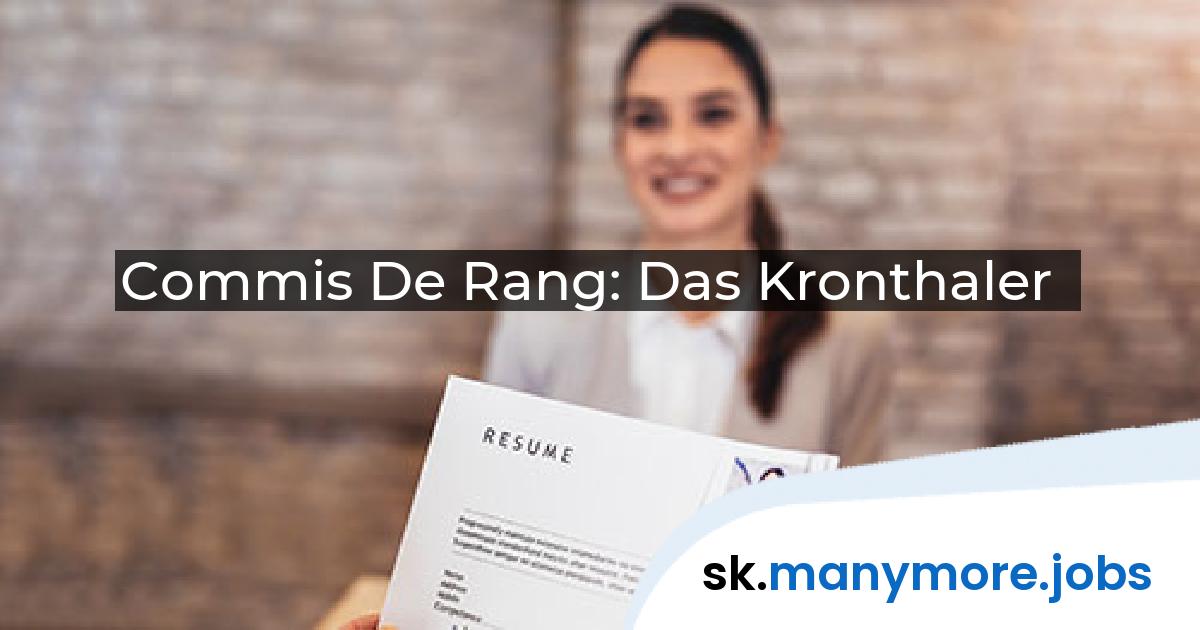 Commis De Rang: Das Kronthaler | manymore.jobs