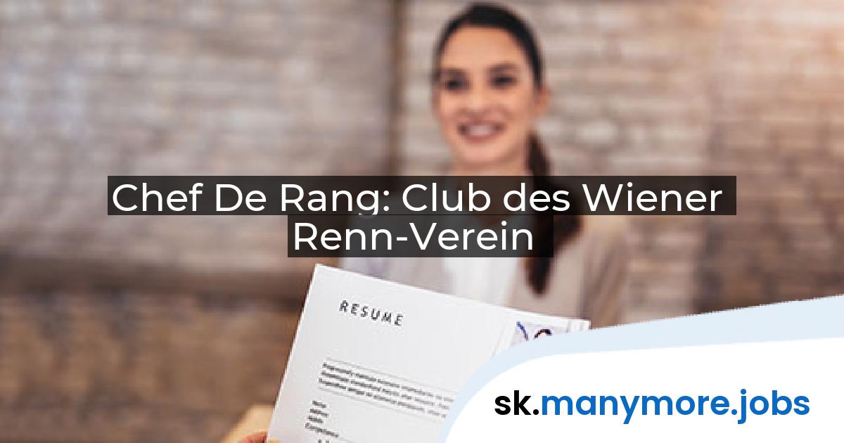 Chef De Rang: Club des Wiener Renn-Verein | manymore.jobs