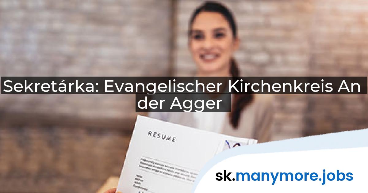 Sekretárka: Evangelischer Kirchenkreis An der Agger | manymore.jobs
