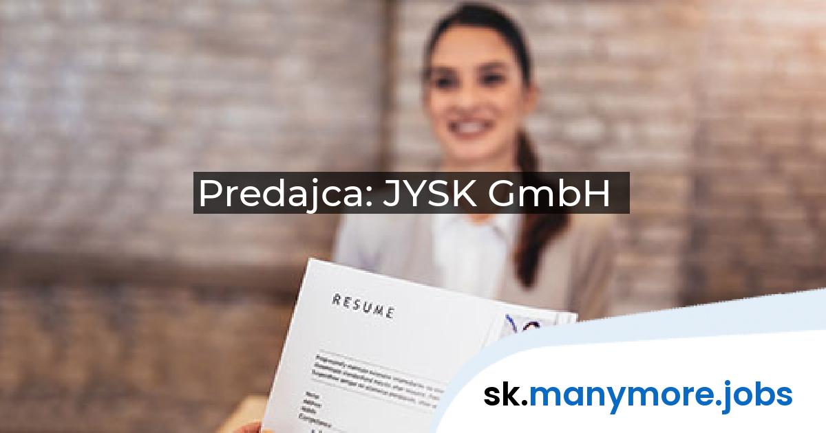 Predajca: JYSK GmbH | manymore.jobs