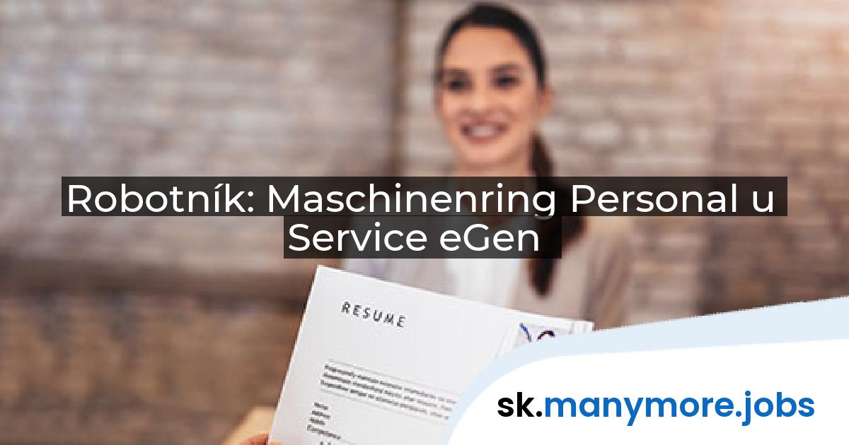Robotník: Maschinenring Personal u Service eGen | manymore.jobs