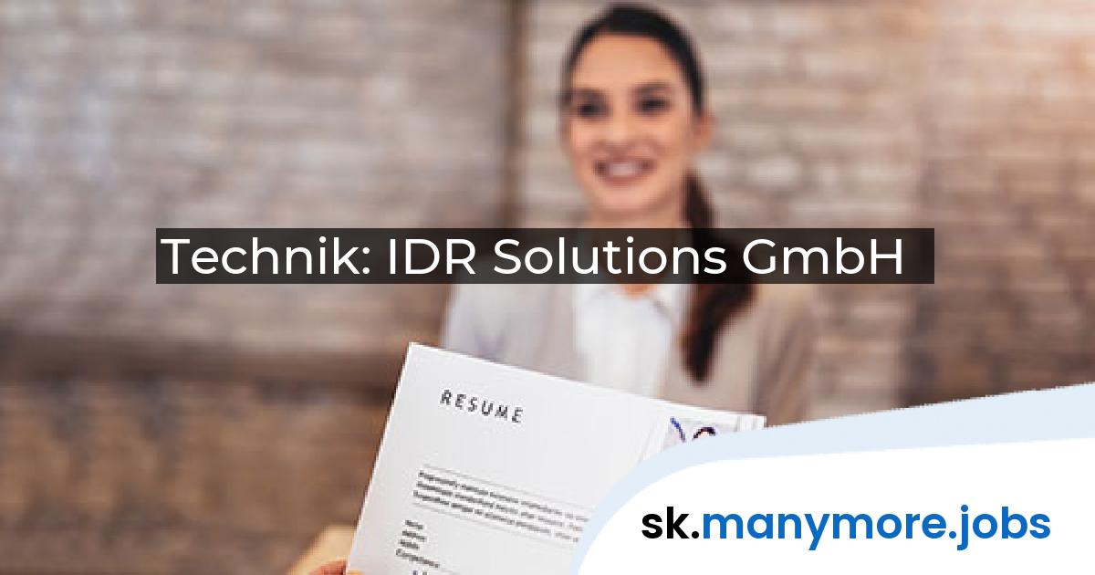 Technik: IDR Solutions GmbH | manymore.jobs