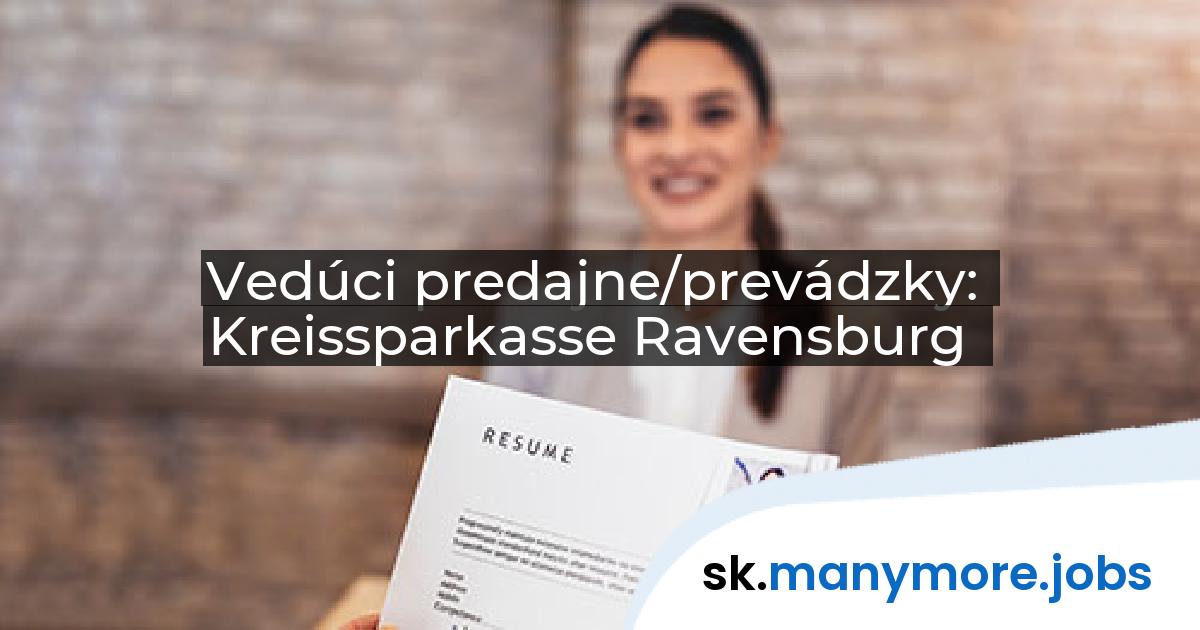 Vedúci predajne/prevádzky: Kreissparkasse Ravensburg | manymore.jobs