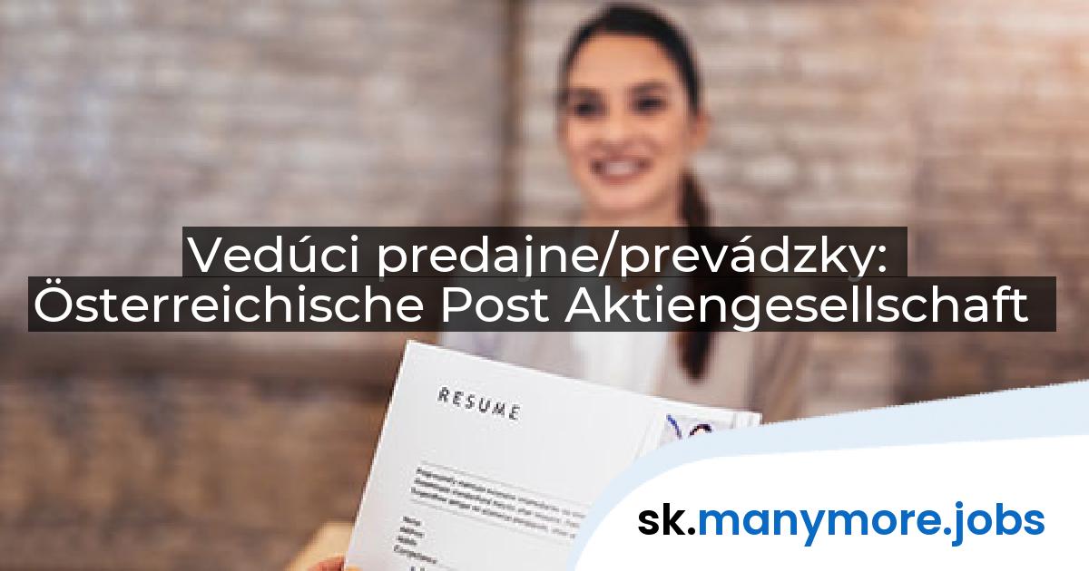 Vedúci predajne/prevádzky: Österreichische Post Aktiengesellschaft | manymore.jobs